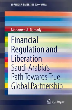 Ramady |  Financial Regulation and Liberation | Buch |  Sack Fachmedien