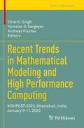 Singh / Fischer / Sergeyev |  Recent Trends in Mathematical Modeling and High Performance Computing | Buch |  Sack Fachmedien