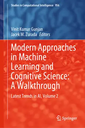 Gunjan / Zurada |  Modern Approaches in Machine Learning and Cognitive Science: A Walkthrough | eBook | Sack Fachmedien
