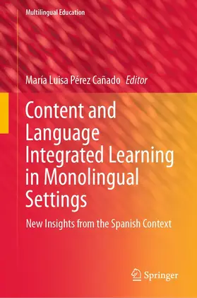 Pérez Cañado | Content and Language Integrated Learning in Monolingual Settings | E-Book | www.sack.de
