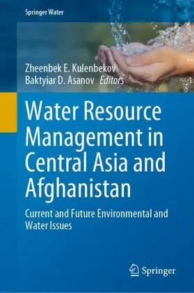 Asanov / Kulenbekov |  Water Resource Management in Central Asia and Afghanistan | Buch |  Sack Fachmedien
