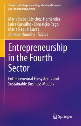 Sánchez-Hernández / Carvalho / Noronha | Entrepreneurship in the Fourth Sector | Buch | 978-3-030-68389-4 | sack.de