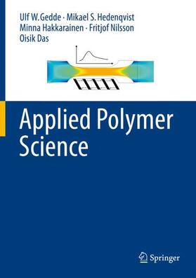 Gedde / Hedenqvist / Das | Applied Polymer Science | Buch | 978-3-030-68471-6 | sack.de