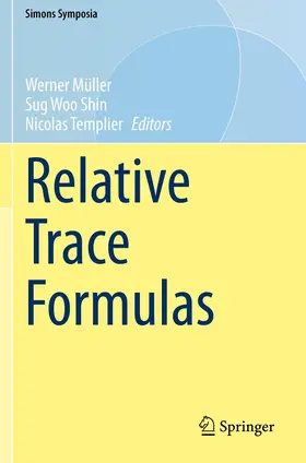 Müller / Templier / Shin |  Relative Trace Formulas | Buch |  Sack Fachmedien
