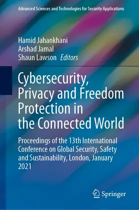 Jahankhani / Jamal / Lawson |  Cybersecurity, Privacy and Freedom Protection in the Connected World | eBook | Sack Fachmedien