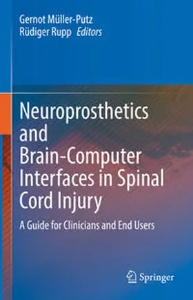 Müller-Putz / Rupp | Neuroprosthetics and Brain-Computer Interfaces in Spinal Cord Injury | E-Book | www.sack.de