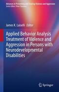 Luiselli |  Applied Behavior Analysis Treatment of Violence and Aggression in Persons with Neurodevelopmental Disabilities | Buch |  Sack Fachmedien