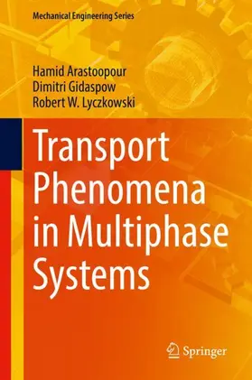 Arastoopour / Lyczkowski / Gidaspow |  Transport Phenomena in Multiphase Systems | Buch |  Sack Fachmedien