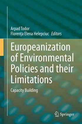 Helepciuc / Todor | Europeanization of Environmental Policies and their Limitations | Buch | 978-3-030-68585-0 | sack.de