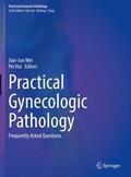 Hui / Wei |  Practical Gynecologic Pathology | Buch |  Sack Fachmedien
