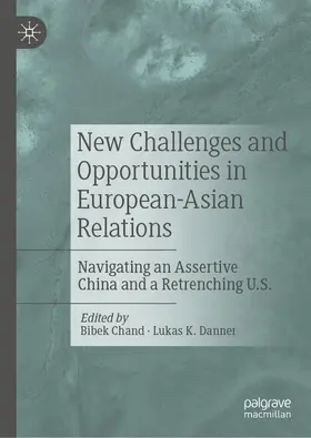 Chand / Danner |  New Challenges and Opportunities in European-Asian Relations | eBook | Sack Fachmedien