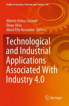 Ochoa-Zezzatti / Hassanien / Oliva |  Technological and Industrial Applications Associated With Industry 4.0 | Buch |  Sack Fachmedien