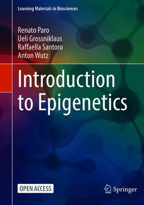 Paro / Wutz / Grossniklaus | Introduction to Epigenetics | Buch | 978-3-030-68669-7 | sack.de