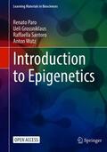 Paro / Wutz / Grossniklaus |  Introduction to Epigenetics | Buch |  Sack Fachmedien