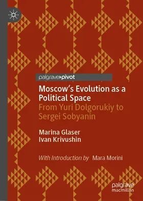 Glaser / Krivushin |  Moscow's Evolution as a Political Space | eBook | Sack Fachmedien