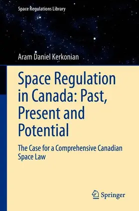 Kerkonian |  Space Regulation in Canada: Past, Present and Potential | Buch |  Sack Fachmedien