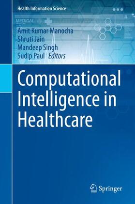 Manocha / Paul / Jain | Computational Intelligence in Healthcare | Buch | 978-3-030-68722-9 | sack.de