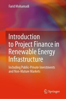 Mohamadi |  Introduction to Project Finance in Renewable Energy Infrastructure | Buch |  Sack Fachmedien