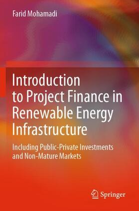 Mohamadi |  Introduction to Project Finance in Renewable Energy Infrastructure | Buch |  Sack Fachmedien
