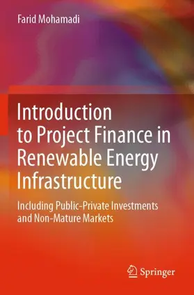 Mohamadi |  Introduction to Project Finance in Renewable Energy Infrastructure | Buch |  Sack Fachmedien