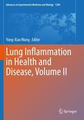 Wang |  Lung Inflammation in Health and Disease, Volume II | Buch |  Sack Fachmedien