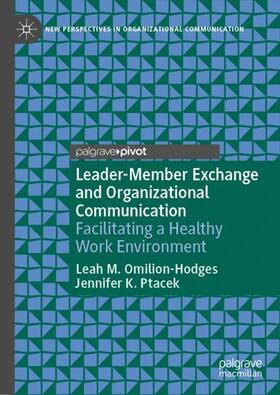Ptacek / Omilion-Hodges |  Leader-Member Exchange and Organizational Communication | Buch |  Sack Fachmedien