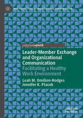 Omilion-Hodges / Ptacek | Leader-Member Exchange and Organizational Communication | E-Book | www.sack.de