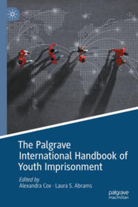 Cox / Abrams | The Palgrave International Handbook of Youth Imprisonment | E-Book | sack.de