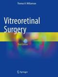 Williamson |  Williamson, T: Vitreoretinal Surgery | Buch |  Sack Fachmedien