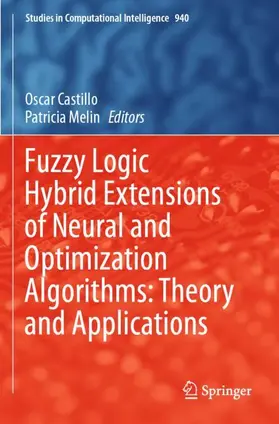 Melin / Castillo |  Fuzzy Logic Hybrid Extensions of Neural and Optimization Algorithms: Theory and Applications | Buch |  Sack Fachmedien