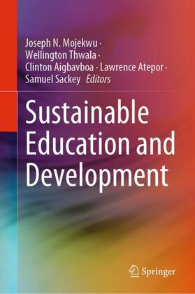 Mojekwu / Thwala / Sackey | Sustainable Education and Development | Buch | 978-3-030-68835-6 | sack.de