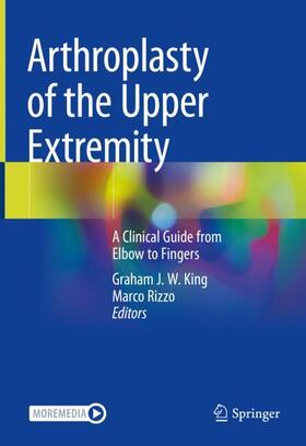 Rizzo / King | Arthroplasty of the Upper Extremity | Buch | 978-3-030-68879-0 | sack.de
