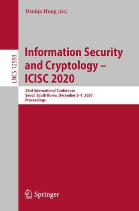 Hong | Information Security and Cryptology ¿  ICISC 2020 | Buch | 978-3-030-68889-9 | sack.de