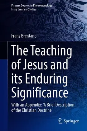 Brentano |  The Teaching of Jesus and its Enduring Significance | Buch |  Sack Fachmedien