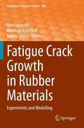 Heinrich / Stocek / Kipscholl |  Fatigue Crack Growth in Rubber Materials | Buch |  Sack Fachmedien