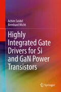 Seidel / Wicht |  Highly Integrated Gate Drivers for Si and GaN Power Transistors | eBook | Sack Fachmedien