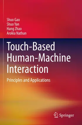 Gao / Nathan / Yan |  Touch-Based Human-Machine Interaction | Buch |  Sack Fachmedien