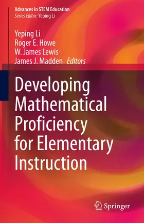 Li / Madden / Howe |  Developing Mathematical Proficiency for Elementary Instruction | Buch |  Sack Fachmedien