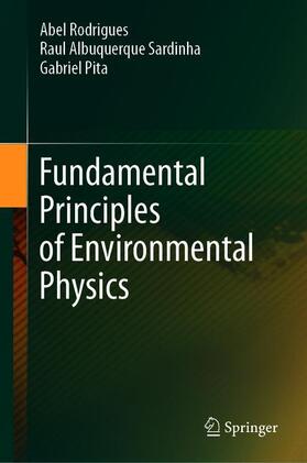 Rodrigues / Pita / Sardinha | Fundamental Principles of Environmental Physics | Buch | 978-3-030-69024-3 | sack.de