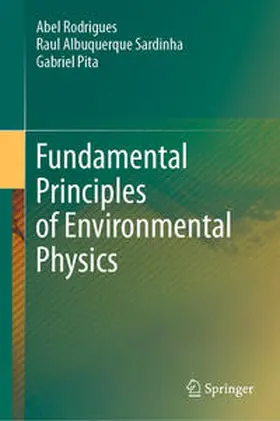 Rodrigues / Sardinha / Pita |  Fundamental Principles of Environmental Physics | eBook | Sack Fachmedien
