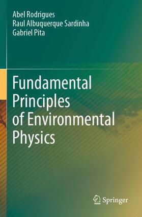 Rodrigues / Pita / Sardinha | Fundamental Principles of Environmental Physics | Buch | 978-3-030-69027-4 | sack.de
