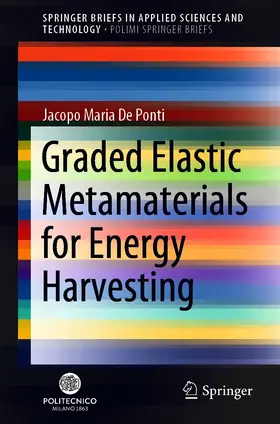 De Ponti | Graded Elastic Metamaterials for Energy Harvesting | E-Book | www.sack.de