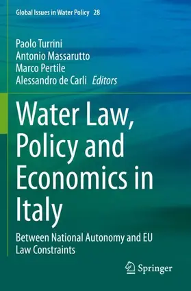 Turrini / de Carli / Massarutto |  Water Law, Policy and Economics in Italy | Buch |  Sack Fachmedien