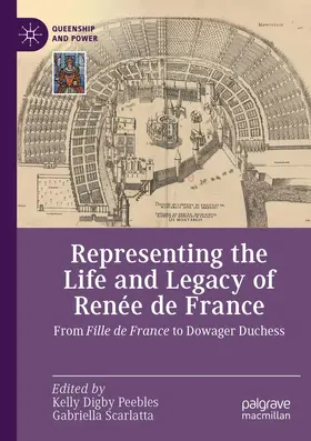 Scarlatta / Peebles |  Representing the Life and Legacy of Renée de France | Buch |  Sack Fachmedien