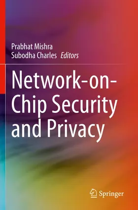 Mishra / Charles |  Network-on-Chip Security and Privacy | Buch |  Sack Fachmedien