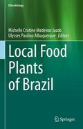 Jacob / Albuquerque |  Local Food Plants of Brazil | eBook | Sack Fachmedien