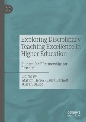 Heron / Barnett / Balloo | Exploring Disciplinary Teaching Excellence in Higher Education | E-Book | sack.de