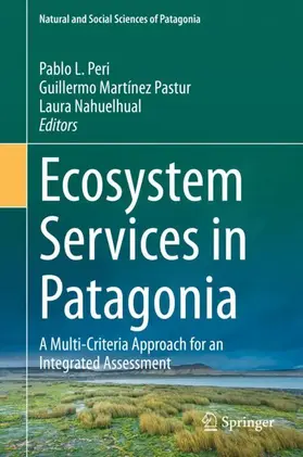 Peri / Martínez Pastur / Nahuelhual |  Ecosystem Services in Patagonia | Buch |  Sack Fachmedien