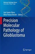 Otero / Becker |  Precision Molecular Pathology of Glioblastoma | eBook | Sack Fachmedien