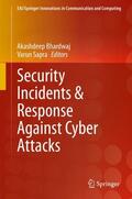 Sapra / Bhardwaj |  Security Incidents & Response Against Cyber Attacks | Buch |  Sack Fachmedien